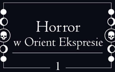 Horror w Orient Ekspresie – 1