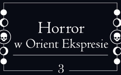 Horror w Orient Ekspresie – 3